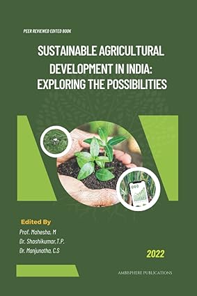 Sustainable Agricultural Development in India: Exploring the Possibilities